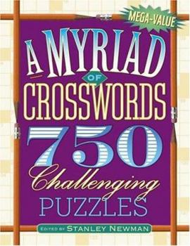 Paperback A Myriad of Crosswords: 750 Challenging Puzzles Book