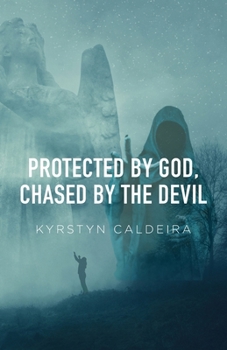 Paperback Protected By God, Chased by the Devil Book