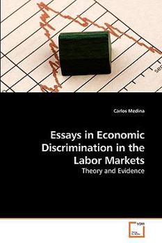 Paperback Essays in Economic Discrimination in the Labor Markets Book