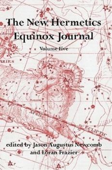 Paperback The New Hermetics Equinox Journal Volume 5 Book