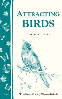 Attracting Birds: Storey Country Wisdom Bulletin A-64 - Book  of the Storey's Country Wisdom Bulletin