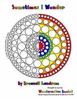 Hardcover Sometimes I Wonder: Wonderactive Books! Book