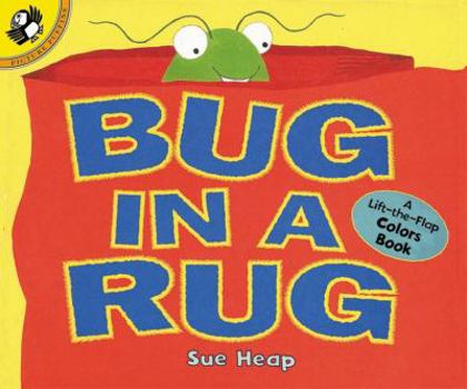 Mass Market Paperback Bug in a Rug: A Lift-The-Flap Colors Book