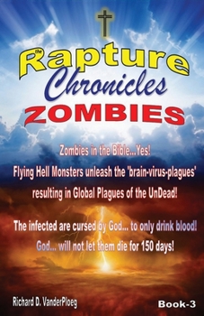 Paperback The Rapture Chronicles Zombies Book