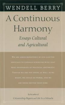 Paperback A Continuous Harmony: Essays Cultural and Agricultural Book