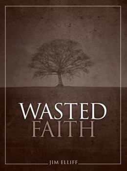 Paperback Wasted Faith Book