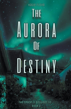 Paperback The Aurora of Destiny Book