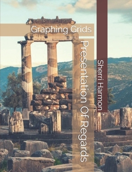 Paperback Presentation Of Regards: Graphing Grids Book