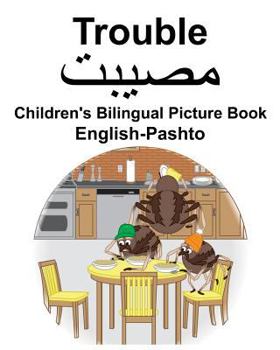 Paperback English-Pashto Trouble Children's Bilingual Picture Book