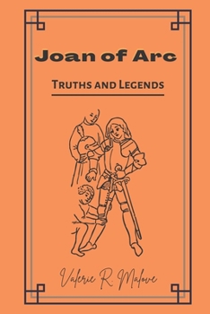 Paperback Joan of Arc: Truths and Legends Book