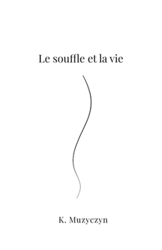 Les Voies du Souffle – Tome 1 : Le Souffle et la Vie (French Edition)