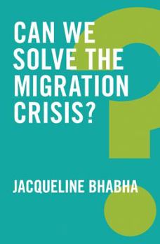 Paperback Can We Solve the Migration Crisis? Book