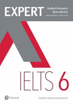 Expert IELTS 6 Student's Resource Book with Key - Book  of the Expert IELTS series