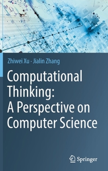 Hardcover Computational Thinking: A Perspective on Computer Science Book