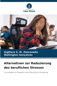Paperback Alternativen zur Reduzierung des beruflichen Stresses [German] Book