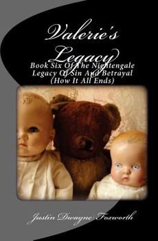 Paperback Valerie's Legacy: The Nightengale Legacy of Sin and Betrayal Book