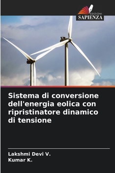 Paperback Sistema di conversione dell'energia eolica con ripristinatore dinamico di tensione [Italian] Book