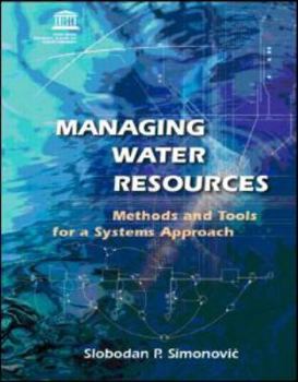 Hardcover Managing Water Resources: Methods and Tools for a Systems Approach [With CDROM] Book