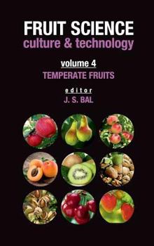 Hardcover Fruit Science Culture and Technology: Vol. 04: Temperate Fruits: Temperate Fruits Book