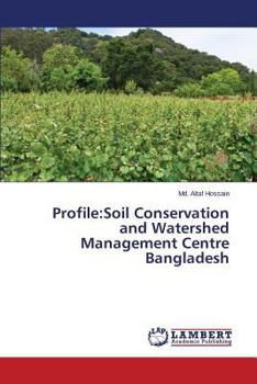 Paperback Profile: Soil Conservation and Watershed Management Centre Bangladesh Book