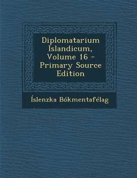Paperback Diplomatarium Islandicum, Volume 16 [Danish] Book