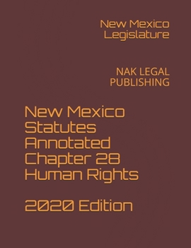 Paperback New Mexico Statutes Annotated Chapter 28 Human Rights 2020 Edition: Nak Legal Publishing Book
