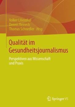 Paperback Qualität Im Gesundheitsjournalismus: Perspektiven Aus Wissenschaft Und PRAXIS [German] Book