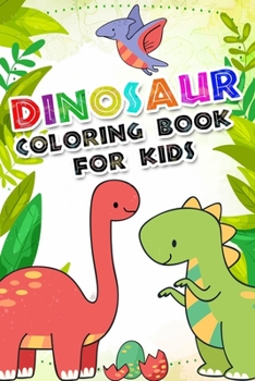 Paperback Dinosaur Coloring Book for kids: Fantastic Dinosaur Coloring Book with 100 Unique Vectoriel Including T-Rex,, Triceratops, Stegosaurus, Tyrannosaurus, Book