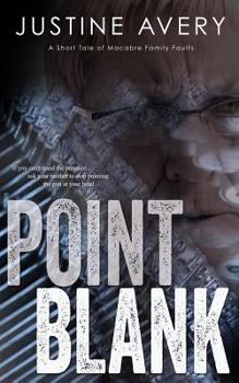 Paperback Point Blank: A Short Tale of Macabre Family Faults Book