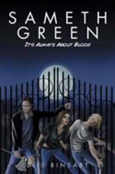 Paperback Sameth Green: It's Always About Blood Book