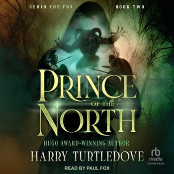 Prince of the North - Book #3 of the Gerin the Fox
