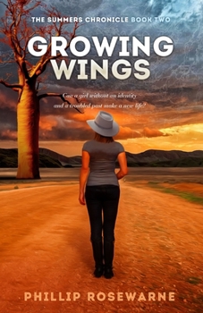 Paperback Growing Wings: Can a girl without an identity and a troubled past make a new life? Book