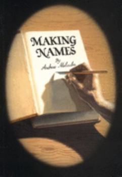 Paperback Making names: an idea of philosophy Book