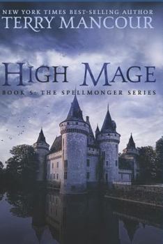 Paperback High Mage: Book Five of the Spellmonger Series Book