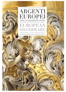 Hardcover European Silverware: From the Laura Collection Book