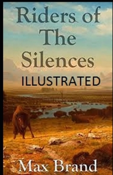Paperback Riders of the Silences Illustrated Book