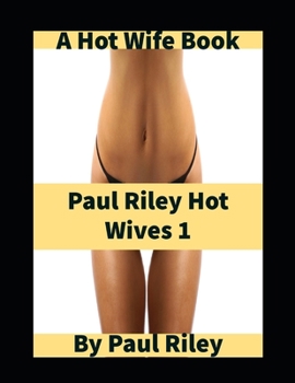 Paperback Paul Riley Hot Wives 1 Book