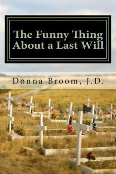 Paperback The Funny Thing About a Last Will Book