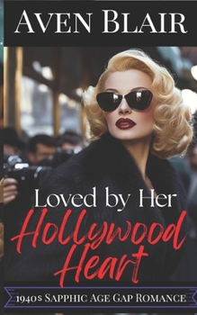 Loving Her Hollywood Heart: A Lesbian Age Gap Romance (My Fallen Angel)