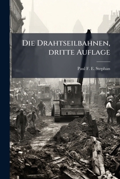 Paperback Die Drahtseilbahnen, dritte Auflage [German] Book