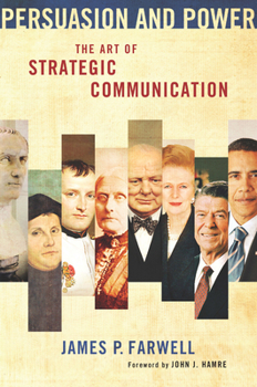 Paperback Persuasion and Power: The Art of Strategic Communication Book