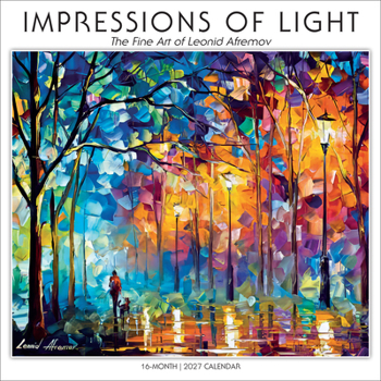 Calendar Impressions of Light: The Fine Art of Leonid Afremov Book