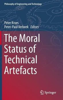 Hardcover The Moral Status of Technical Artefacts Book