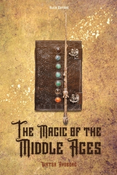 Paperback The Magic of the Middle Ages Book