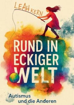 Paperback Rund in eckiger Welt: Autismus und die Anderen [German] Book