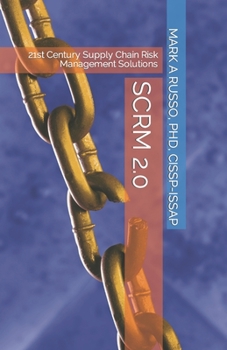 Paperback Scrm 2.0: 21st Century Supply Chain Risk Management Solutions Book