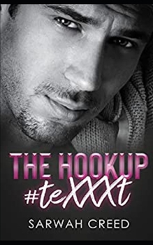 Paperback The Hookup #teXXXt: An Enemies-To-Lovers Romance Book