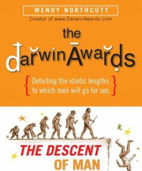 Hardcover The Darwin Awards: The Descent of Man Book