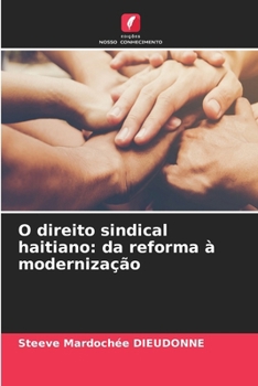 Paperback O direito sindical haitiano: da reforma à modernização [Portuguese] Book