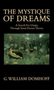Paperback The Mystique of Dreams: A Search for Utopia Through Senoi Dream Theory Book